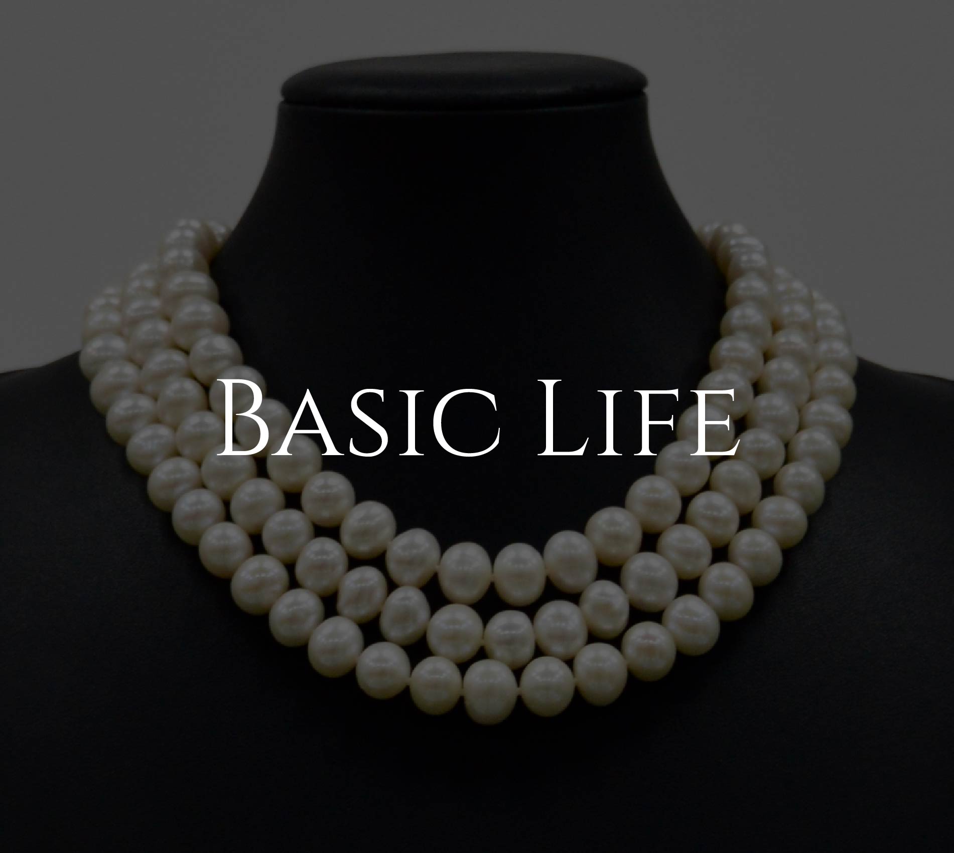 Basic Life Classic Pearls collection
